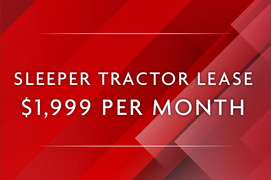 Sleeper Tractor Lease $1,999 per Month promotion